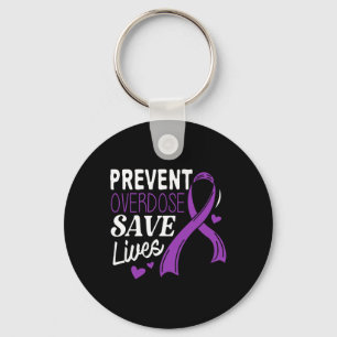 Overdose Save Lives Overdose Awareness Key Ring