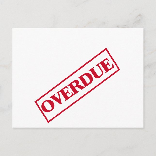 Overdue Stamp - Red Ink Postcard (Front)