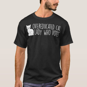 Overeducated Cat Lady shirt Funny Kamala quotes