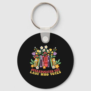 Overeducated Cat Lady Who Votes First Female Presi Key Ring