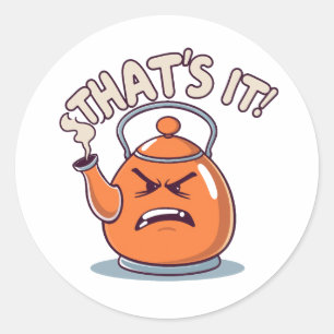 Overheated - Funny Whistling Kettle Classic Round Sticker