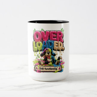 Overloaded Still Functioning Personalised Funny Two-Tone Coffee Mug