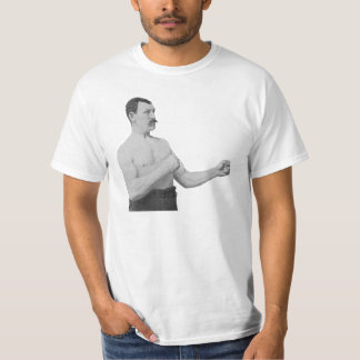 Overly Manly Man Meme T-Shirt