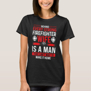 Overnight Firefighter Wife Marriage Night Shift Fi T-Shirt