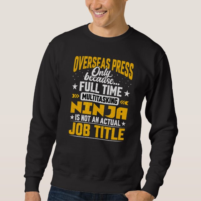 Overseas Press Job Title Sweatshirt (Front)