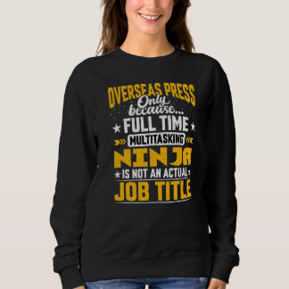 Overseas Press Job Title Sweatshirt