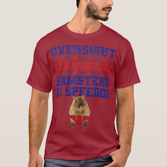 Oversight Foia Requests Hamsters in Speedos T-Shirt (Front)