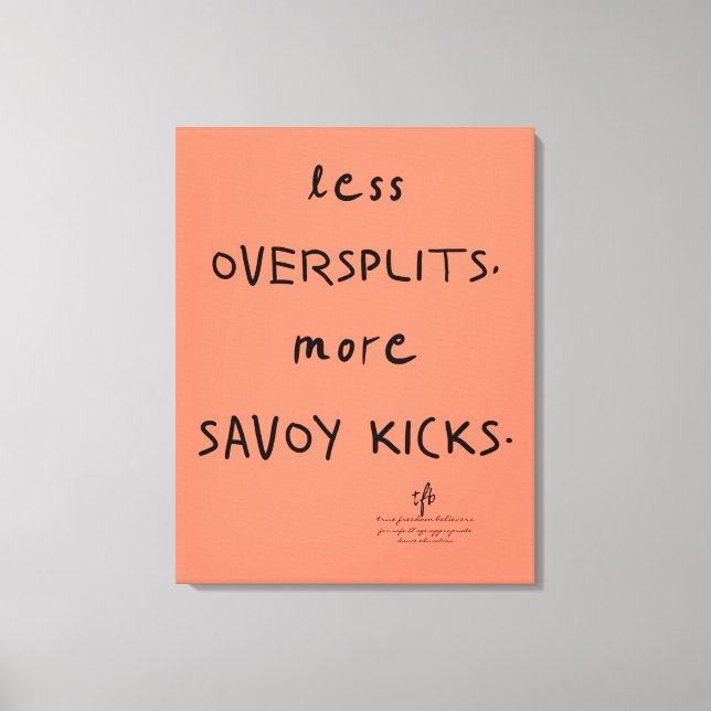 Oversplits vs. Savoy Kicks Lt. Coral Canvas Print (Front)
