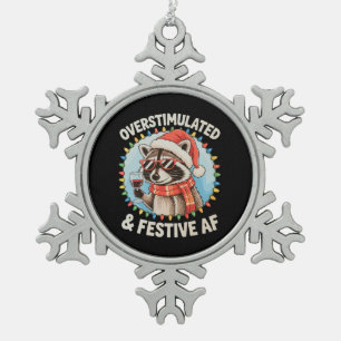 Overstimulated And Festive Af Feral Racoon Xmas Snowflake Pewter Christmas Ornament
