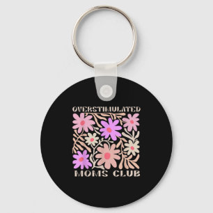 Overstimulated Boho Floral Mama Moms Funny Gift Mo Key Ring