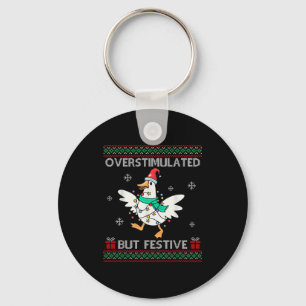 Overstimulated But Festive Goose Ugly Sweater Chri Key Ring