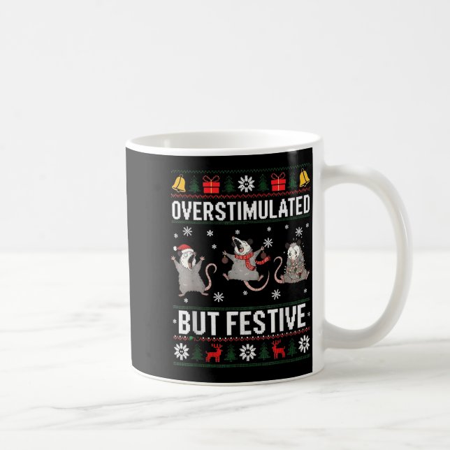 Overstimulated But Festive Ossum Ugly Sweater Chri Coffee Mug (Right)