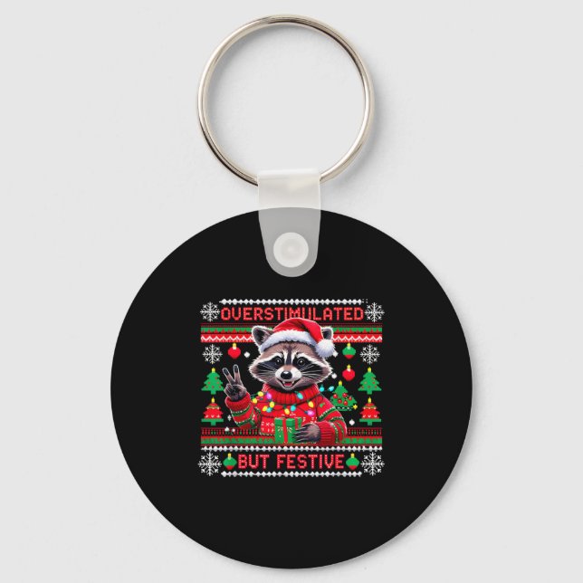 Overstimulated But Festive Raccoon Christmas  Key Ring (Front)