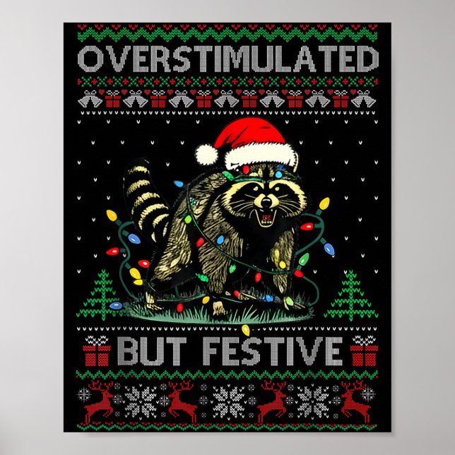 Overstimulated But Festive Raccoon Christmas Pajam Poster (Front)