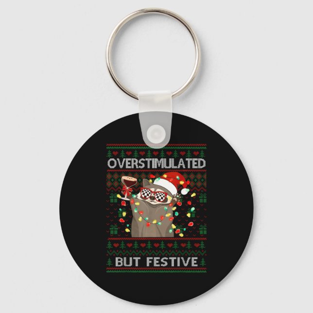 Overstimulated But Festive Raccoon Ugly Sweater Ch Key Ring (Front)