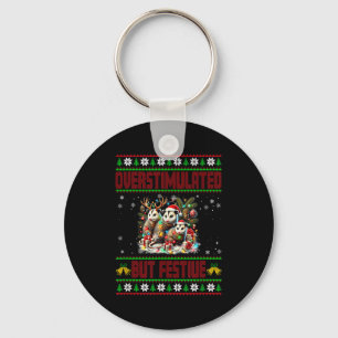 Overstimulated But Festive Ssum Christmas Ugly Xma Key Ring