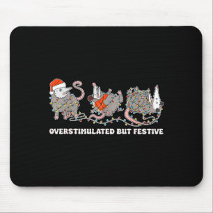 Overstimulated But Festive Ssum Christmas Ugly Xma Mouse Pad