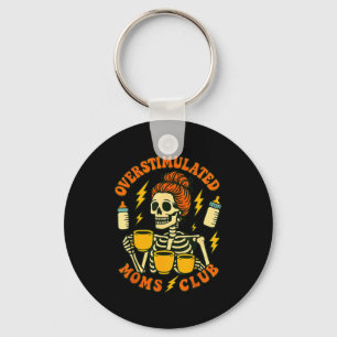 Overstimulated Mom Coffee Skeleton Retro Humor  Key Ring