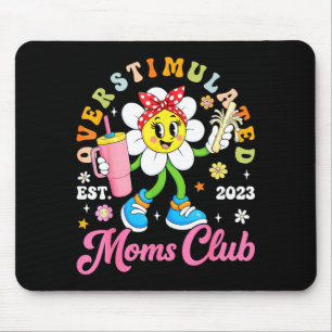 Overstimulated moms club est 2023 retro daisy mouse pad