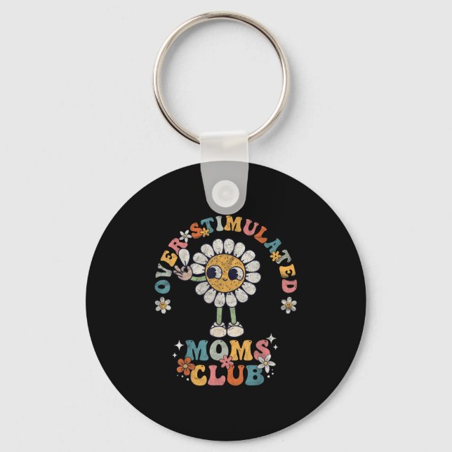 Overstimulated Moms Club Groovy Funny Mothers Day  Key Ring (Front)