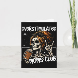 Overstimulated moms club neurodivergent mum mother card
