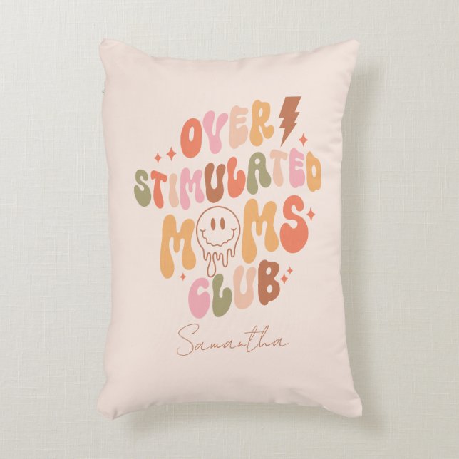 Overstimulated Moms Club – Relatable and Real Decorative Cushion (Front(Vertical))