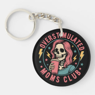 Overstimulated Moms Club Skull Messy Mom Life Key Ring