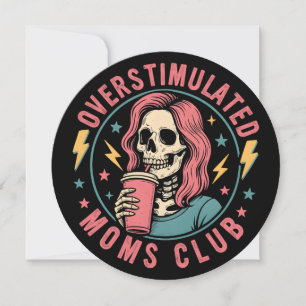 Overstimulated Moms Club Skull Messy Mum Life Invitation
