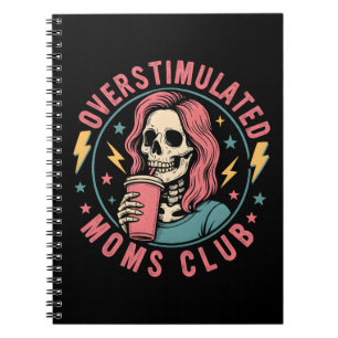 Overstimulated Moms Club Skull Messy Mum Life Notebook