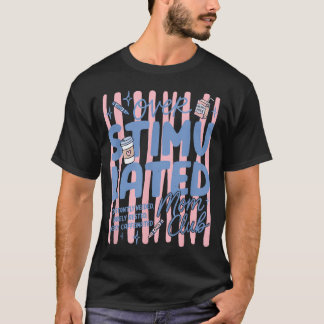 Overstimulated Mum Club Funny Coffee Mum Mama T-Shirt