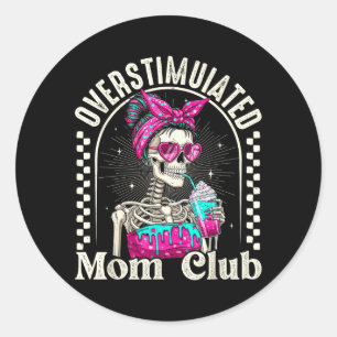 Overstimulated Mum Club Skeleton Iced Coffee Retro Classic Round Sticker