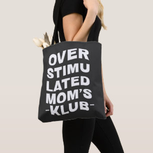 Overstimulated Mum's Club Boho Mama Mother Gift Tote Bag