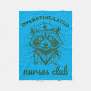 Overstimulated Nurses Club Funny Racoon Night Fleece Blanket