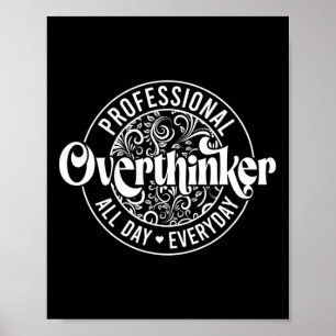 Overthinker All Day Fun Mental Health Anxiety Poster