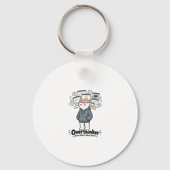 Overthinker Brain Won't Shut Down Funny Meme Key Ring (Front)