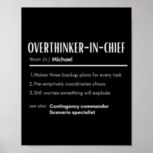 Overthinker-in-chief Definition Personalised Name Poster