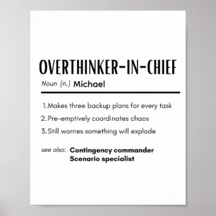 Overthinker-in-chief Definition Personalised Name Poster
