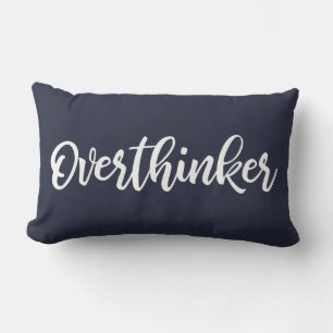 Overthinker Simple Funny Anxiety Humour Typography Lumbar Cushion