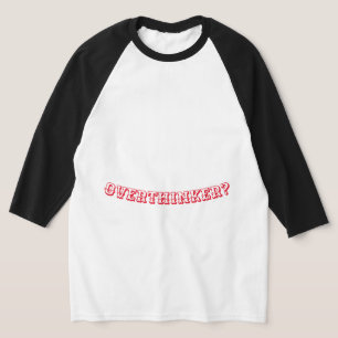 OverThinker T-shirt