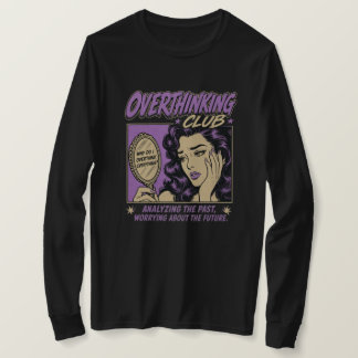Overthinking Club - Retro Vintage Anxiety Humour T-Shirt
