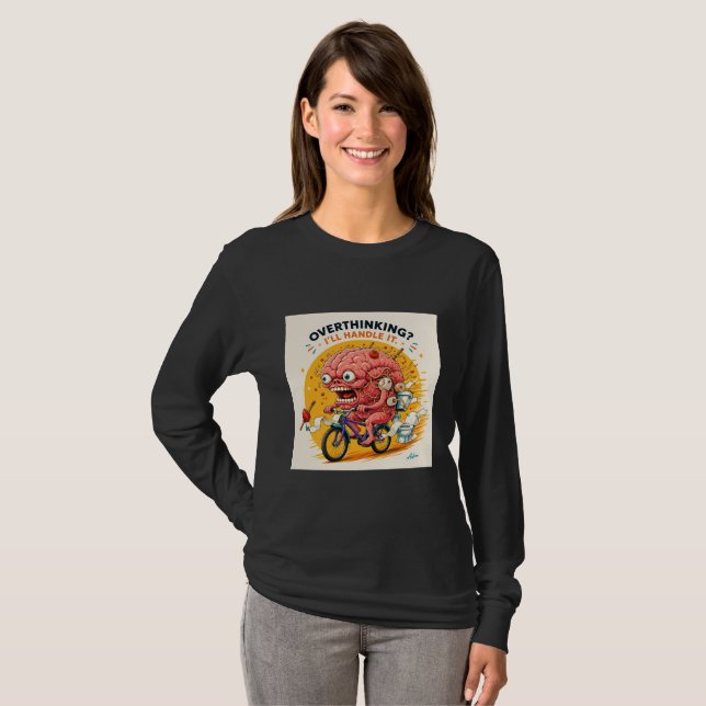 Overthinking I'll Handle It Shirt (Front Full)