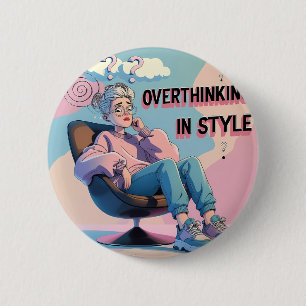 Overthinking in Style Pin Button – Minimalist Past