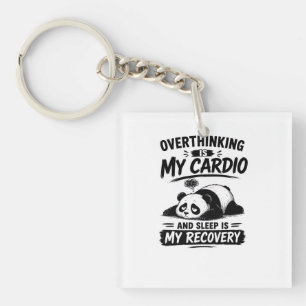 Overthinking Is My Cardio Key Ring