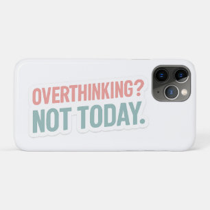 Overthinking? Not Today–Pastel Motivational Case-Mate iPhone Case