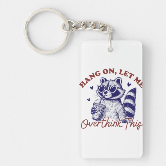 Overthinking Racoon Key Ring (Front)