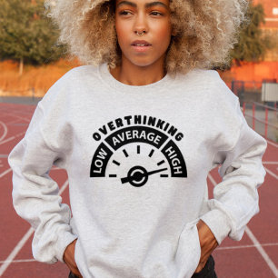 Overthinking, Self Care & Mental Health Awareness Sweatshirt