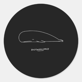 Overwhalemed Whale Overwhelmed Classic Round Sticker