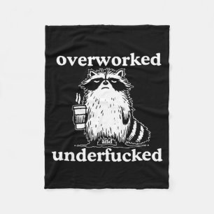 Overworked And Underfored Funny Raccoon Coffee Say Fleece Blanket
