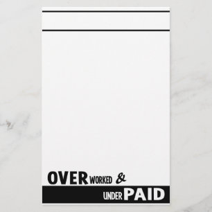 Overworked stationary, customise stationery