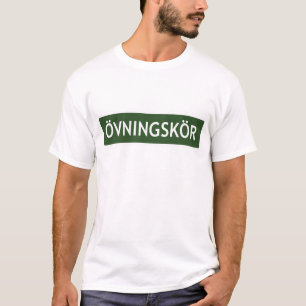 ÖVNINGSKÖR ("student driver" or "learner") T-Shirt